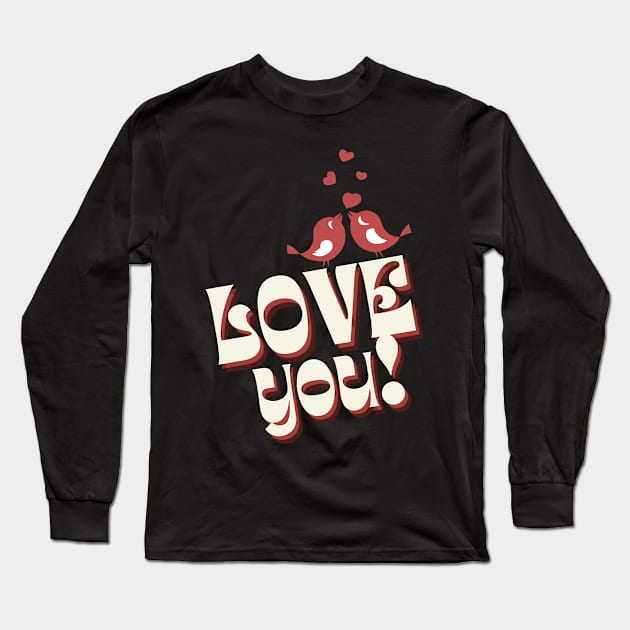 VALENTINE'S LOVE Long Sleeve T-Shirt by Sharing Love